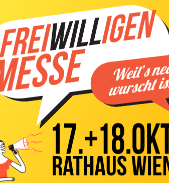 Plakat für die Freiwilligenmesse in Wien vom 17. bis 18. Oktober, auf dem eine Frau mit einem Megafon abgebildet ist, sowie Sprechblasen und Sponsorenlogos auf gelbem und orangefarbenem Hintergrund.
